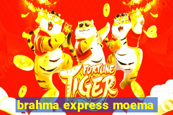 brahma express moema